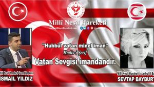 YILDIZ: “VATAN SEVGİSİ İMANDAN’DIR”