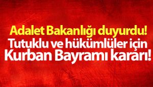 Adalet Bakanlığı duyurdu! Kurban Bayramı kararı