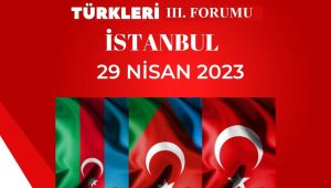  DÜNYA TÜRKLERİ STANBUL DA BİR ARAYA GELİYOR