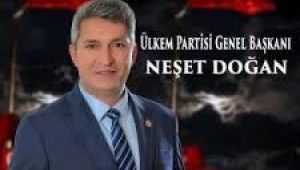 Neşet DOĞAN ÜLKEM PARTİSİ İLE GÖZ KAMAŞTIRIYOR